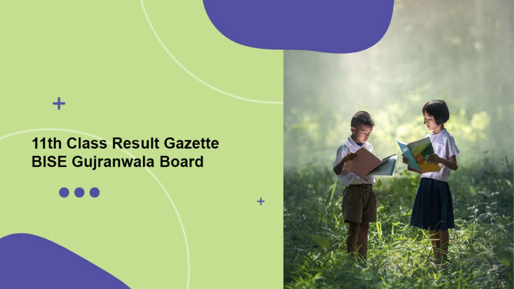 11th Class Result Gazette BISE Gujranwala Board