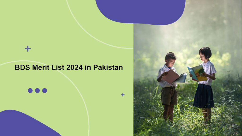 BDS Merit List 2024 in Pakistan